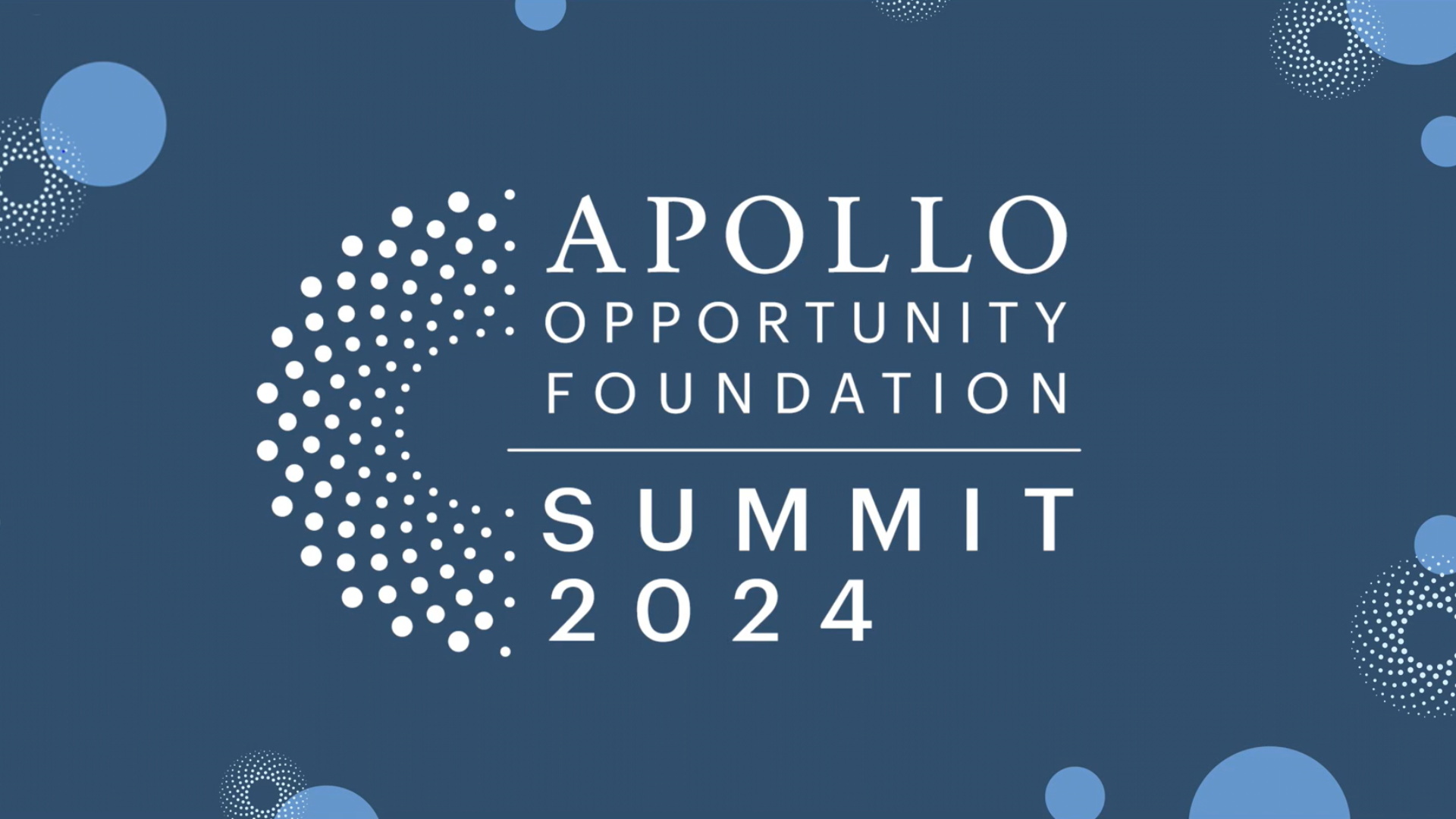 The Inaugural Apollo Opportunity Foundation Summit